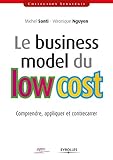 Le Business Model Du Low Cost Comprendre Appliquer Et Contrecarrer Stratgie