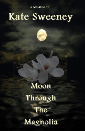 Moon Through The Magnolia book cover
