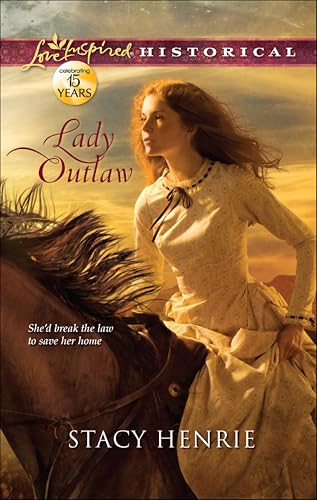 Lady Outlaw (By: Stacy Henrie) cover