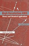 High Resolution Nmr Theory And Chemical Applications English Edition