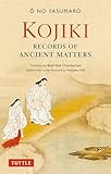 Kojiki Records Of Ancient Matters Tuttle Classics English Edition