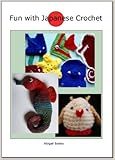 Fun With Japanese Crochet English Edition