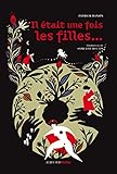 Il %C3%A9tait Une Fois Les Filles...: Mythologie De La Diff%C3%A9rence (actes Sud Junior)