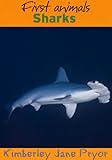 Sharks First Animals Book 10 English Edition