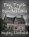 The Truth About Dandelions