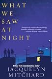 What We Saw At Night