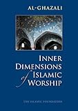 Inner Dimensions Of Islamic Worship English Edition
