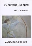 En Suivant Larcher Tome 1 Montvrac