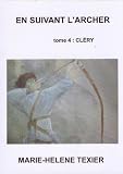 En Suivant Larcher Tome 4 Clry