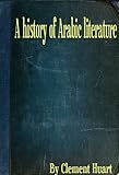 A History Of Arabic Literature English Edition