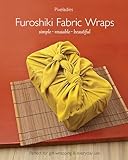 Furoshiki Fabric Wraps Simple Reusable Beautiful English Edition