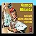 Song Dance Rhumba by Carmen Miranda on Greatest South American Classics at Amazon