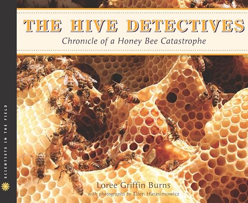 The Hive Detectives (By: Loree Griffin Burns) cover