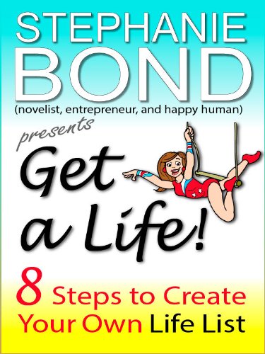 Get a Life!: 8 Steps to Create Your Own Life List book cover