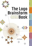 The Logo Brainstorm Book A Comprehensive Guide For Exploring Design Directions