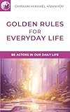 Golden Rules For Everyday Life Izvor En English Edition