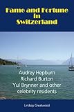 Fame And Fortune In Switzerland English Edition