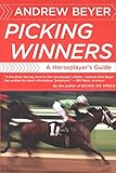 Picking Winners A Horseplayers Guide English Edition
