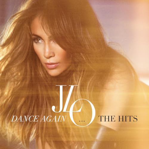 Dance Again: The Hits [Deluxe Version]