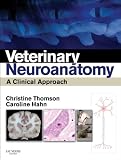 Veterinary Neuroanatomy Ebook A Clinical Approach