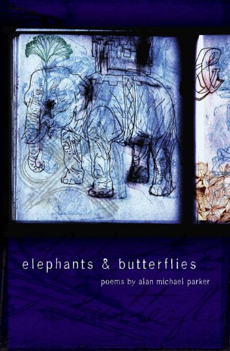 Elephants & Butterflies (By: Alan Michael Parker) cover