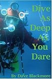 Dive As Deep As You Dare English Edition