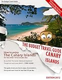How To Enjoy Canary Islands For Less Than 10 Euros Per Day Budget Travel Guide Fuerteventura Gran Canaria Lanzarote Tenerife English Edition