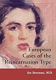 European Cases Of The Reincarnation Type English Edition