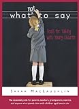 What Not To Say Tools For Talking With Young Children English Edition