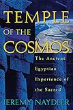 Temple Of The Cosmos The Ancient Egyptian Experience Of The Sacred English Edition