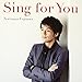 Sing for You