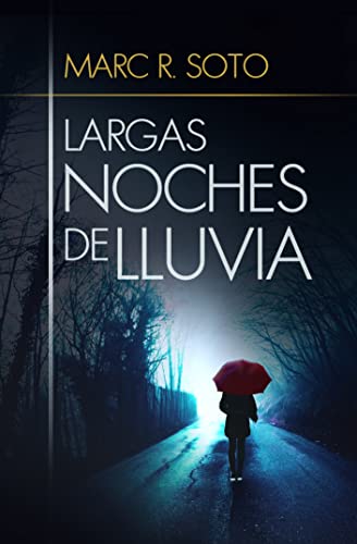Largas noches de lluvia: Novela Negra