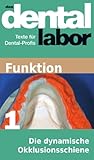 Die Dynamische Okklusionsschiene Dental Labor Fachtexte 36 German Edition