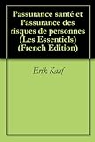 Lassurance Sant Et Lassurance Des Risques De Personnes Les Essentiels T 6