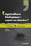 Agriculture Biologique : Espoir Ou Chim%C3%A8re 