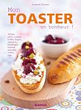 Mon Toaster Un Bonheur Lectrochic