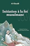 Initiation La Foi Musulmane Revivification