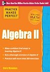 Practice Makes Perfect Algebra II