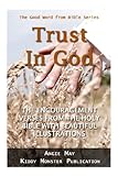 Trust In God The Encouragement Verses From The Holy Bible With Beautiful Illustrations The Good Word From Bible English Edition