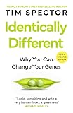 Identically Different Why You Can Change Your Genes English Edition