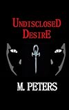Undisclosed Desire English Edition