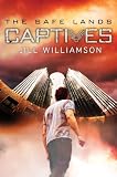 Captives The Safe Lands Book 1