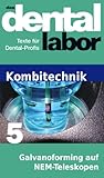 Galvanoforming Direkt Auf Nemteleskopen Das Dental Labor Fachtexte 42 German Edition