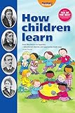 How Children Learn Book 1 From Montessori To Vygotsky Educational Theories And Approaches Made Easy How Children Learn Series English Edition