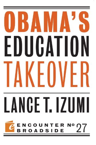 Obama's Education Takeover (By: Lance T. Izumi) cover