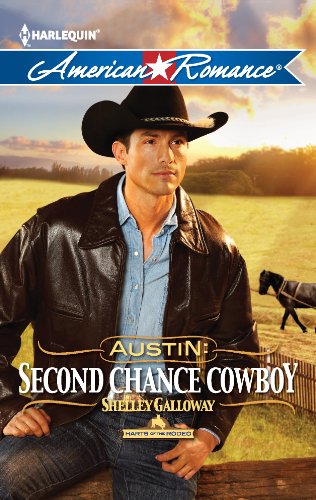 Austin: Second Chance Cowboy (By: Shelley Galloway) cover