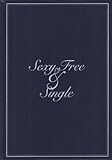 Sexy, Free & Single