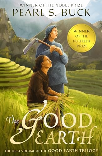 The Good Earth (The Good Earth Trilogy Book 1)