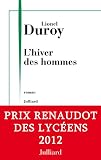 Lhiver Des Hommes Prix Renaudot Des Lycens 2012 Roman