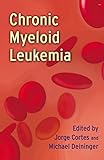 Chronic Myeloid Leukemia English Edition